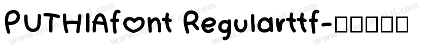 PUTHIAfont Regularttf字体转换